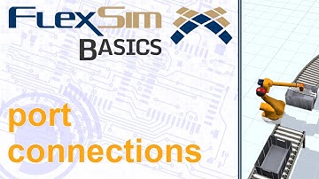 FlexSim Basics: Port Connections