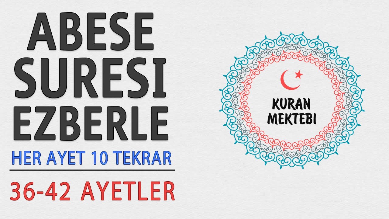 Abese suresi ezberle her ayet 10 tekrar (36-42 ayetler)