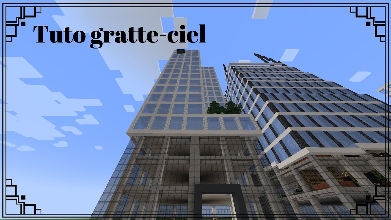 Tuto gratte-ciel minecraft FACILE !_ETIZ'S - YouTube