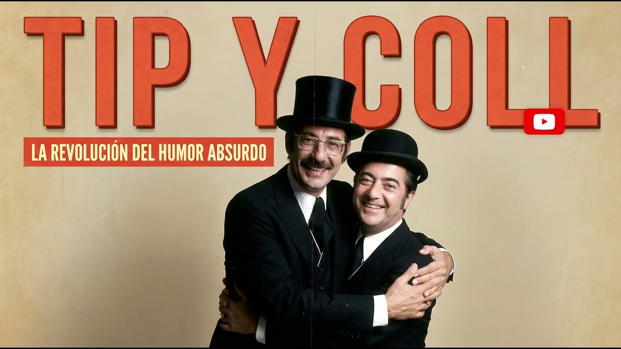 🎙️😂 TIP Y COLL y la revolución del HUMOR Absurdo 🧠🎭 