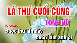 Karaoke Lá Thư Cuối Cùng Tone Nữ Nhạc Sống Dễ Hát | Duy Chiến