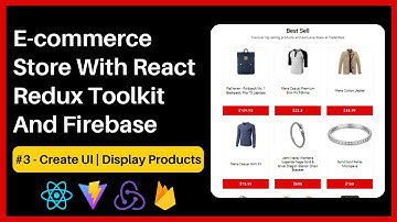 Ecommerce Store With React, Redux Toolkit And Firebase #3 - Create UI And Display Products
