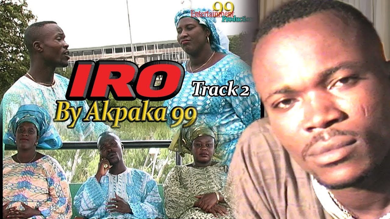 Download Akpaka 99 Track 2 Iro