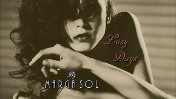 Marga Sol - Lazy Days [Under the Sun]