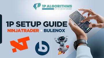 Complete 1P Algorithms Setup (NinjaTrader + Bulenox)