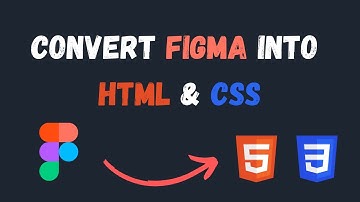 How To Convert Figma Design To HTML CSS - Figma To HTML CSS