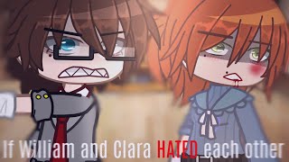 If William and Clara HATED each other (FNAF) (gacha)