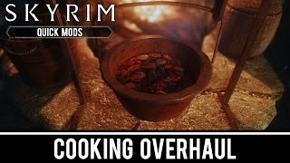 Skyrim Special Edition Mods: Cooking Overhaul