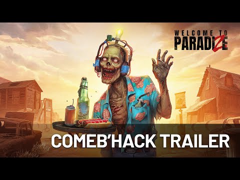 Welcome to ParadiZe | Comeb'Hack Trailer