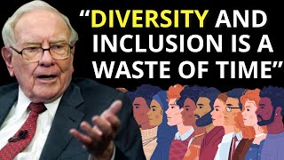 Warren Buffett: Companies Should STOP Wasting Time On Diversity!