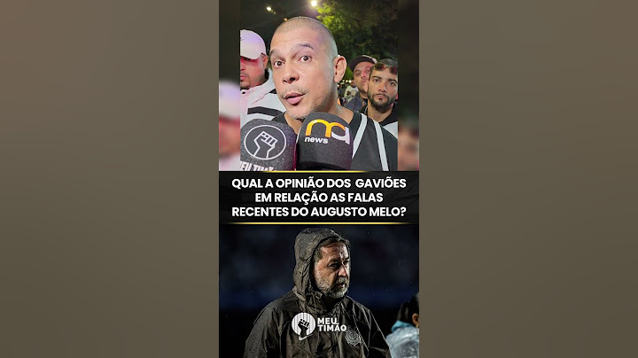 PRESIDENTE DOS GAVIÕES CRÍTICA FALAS RECENTES DO AUGUSTO MELO
