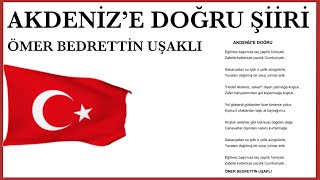 Akdeni̇ze Doğru Şi̇i̇ri̇ - Ömer Bedretti̇n Uşakli