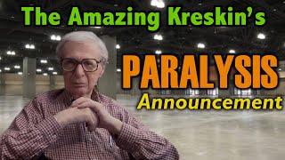 The Amazing Kreskins Paralysis Announcement