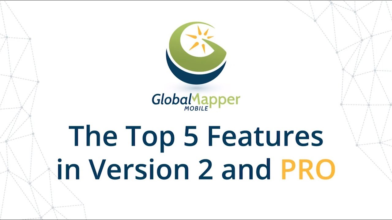 Top Five New Features in Global Mapper Mobile v2.0 - YouTube