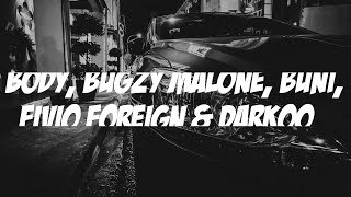 Tion Wayne Body Bugzy Malone Buni Fivio Foreign U0026 Darkoo
