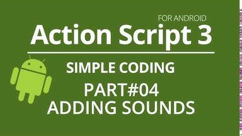 Action Script 3 Tutorial #04 - ADDING SOUNDS (ANDROID)