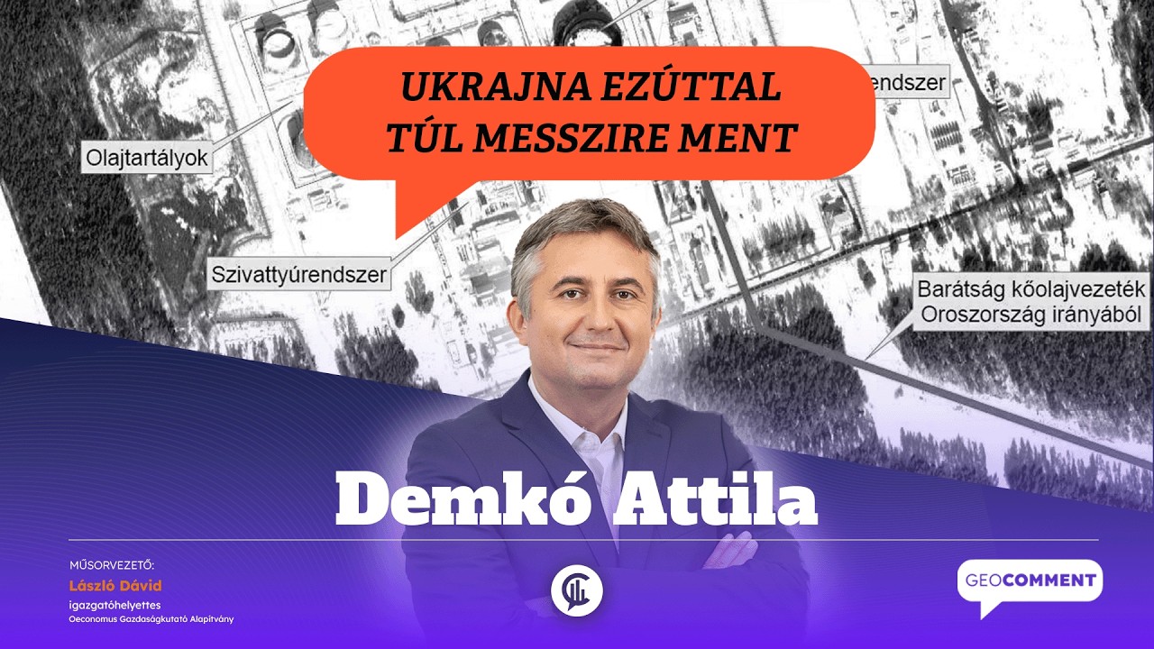 # GeoComment / Demkó Attilával: Ukrajna ezúttal túl messzire ment