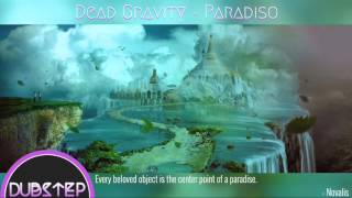 [Melodic Dubstep] Dead Gravity - Paradiso