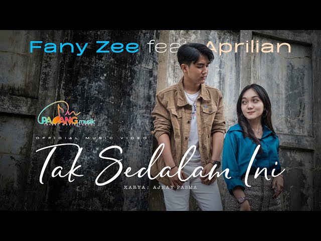 Andai Rasa Dihati - Fany Zee feat Aprilian - Tak Sedalam Ini (Official Music Video) class=