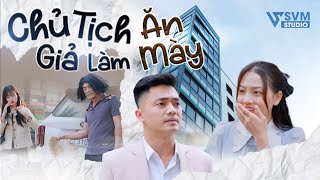 Chủ Tịch Giả Làm Ăn Mày | Phim Bộ Hay Nhất Lan Anh SVM Studio