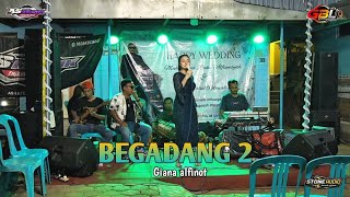 BEGADANG 2 ~ GIANA ALFINOT | AS MUSIK | WALIMATUL URSY ALFIAN & KHOLIFAH LIVE NGEMBALREJO BAE KUDUS