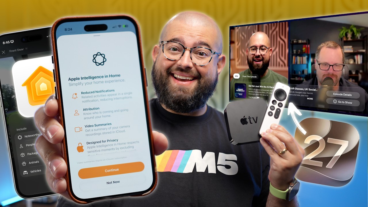 Apple Home Just Got WAY Better with iOS 27