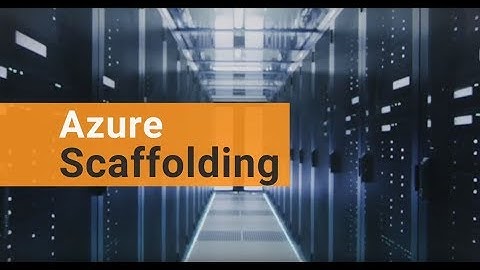 Azure Scaffolding