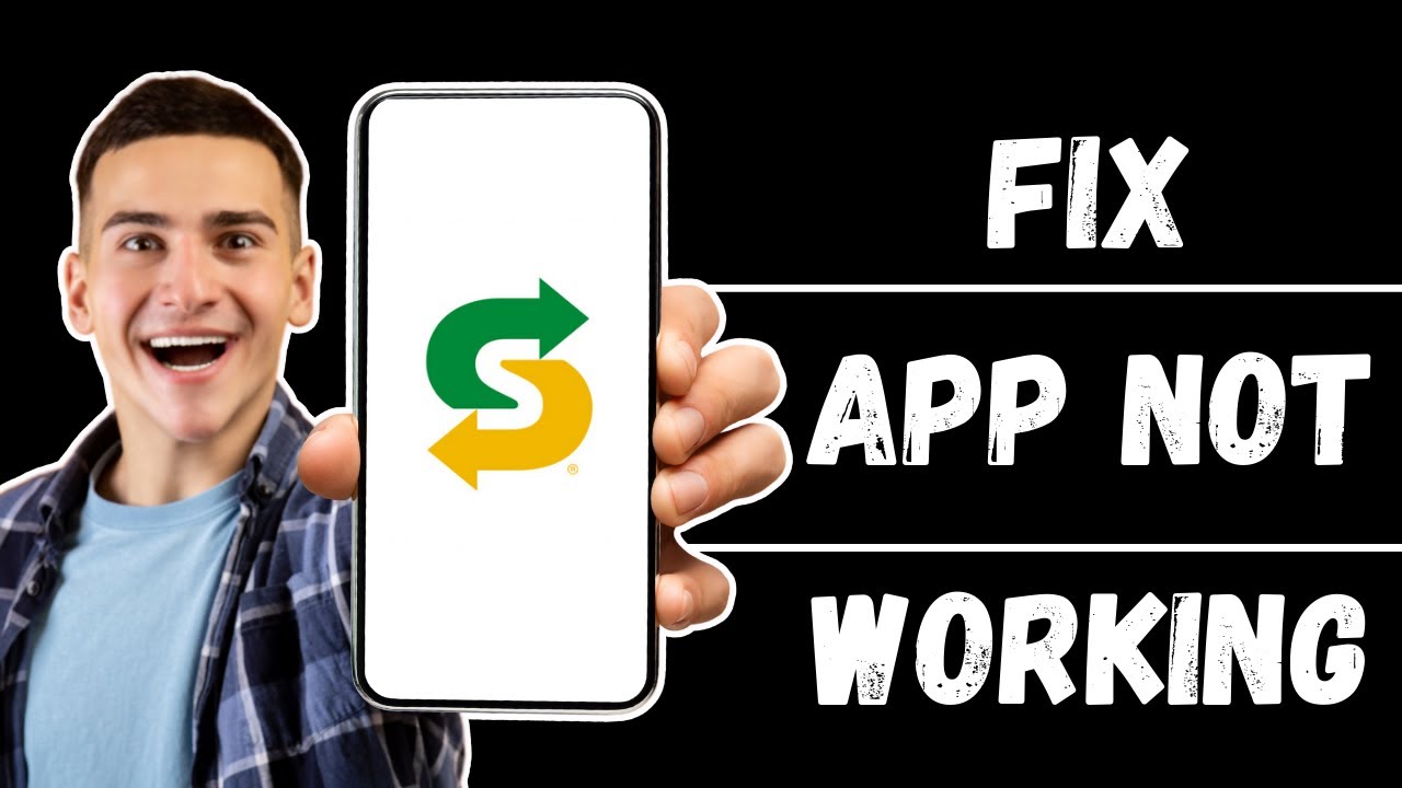 Subway App Not Working: How to Fix Subway App Not Working (2024) - YouTube
