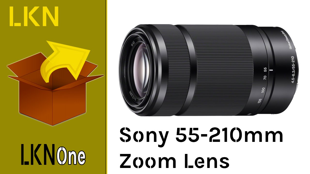 Unboxing of Sony 55210mm Zoom Lens Emount YouTube