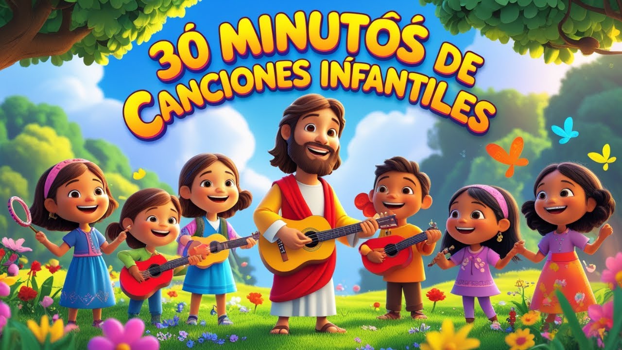 🎶 Canción Cristiana para Niños | 30 Minutos de Alabanzas Infantiles y Música Cristiana 🎵🙏