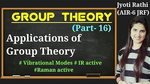 Applications of Group theory| IR and Raman active modes|Vibrational translational rotational modes