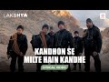 Kandhon Se Milte Hain Kandhe Lyrical Video Lakshya Hrithik Roshan Shankar Ehsaan Loy