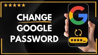 ✅ How to CHANGE GOOGLE PASSWORD - FULL GUIDE 🚀✨😱✅