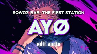 SQWOZ BAB & The First Station – АУФ (AUF) | edit audio | Dope Sounds