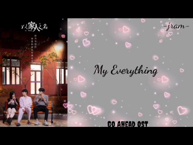 Go Ahead OST - My Everything (LYRICS) class=