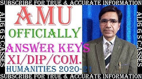 AMU OFFICIALLY ANSWER KEYS || XI SCIENCE / DIPLOMA / HUMANITIES & COMMERCE 2020-21
