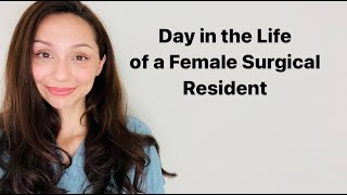 Day in the Life of a Female Surgery Resident