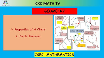 PROPERTIES OF CIRCLE AND CIRCLE THEOREM|PART 1| CSEC MATHEMATICS