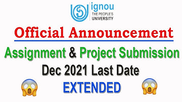 IGNOU Assignment Submission Last Date 2021 EXTENDED |😯 Project Submission Last Date 2021 Extended |