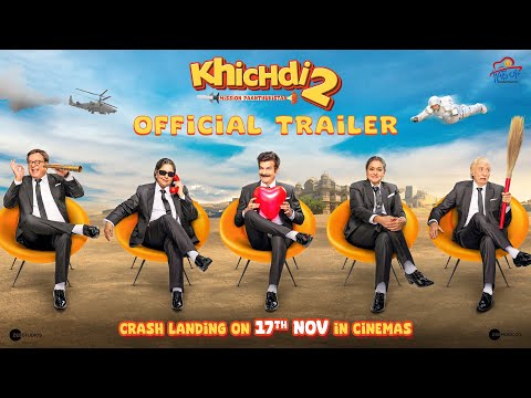 Khichdi 2 Trailer Watch Online