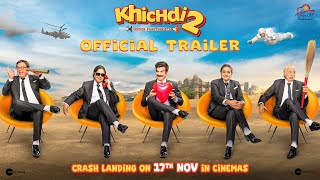 Khichdi 2 Official Trailer | Supriya, JD, Rajeev, Anang, Vandana, Kirti | In Cinemas on 17 November