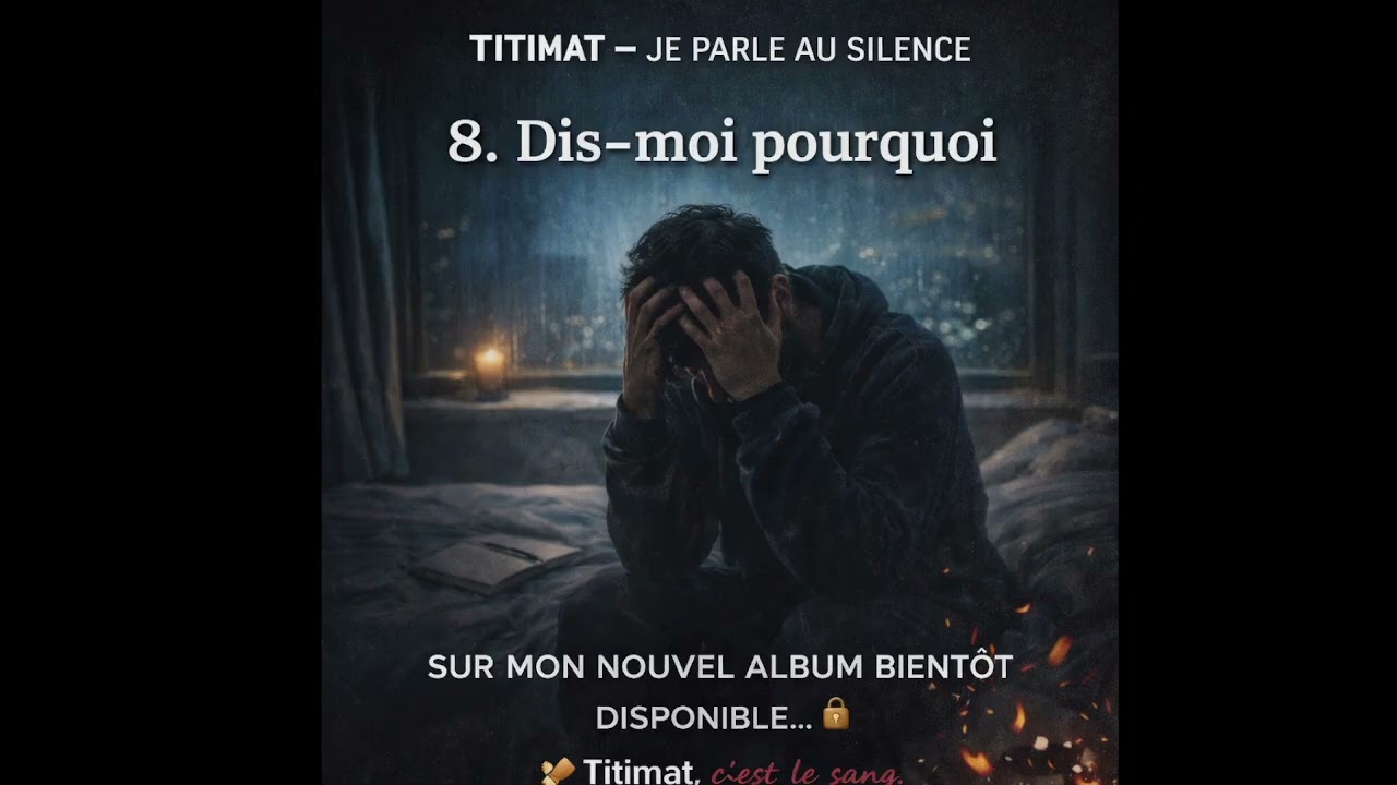 Album “Je parle au silence” titimat Dis-moi pourquoi  musique 8