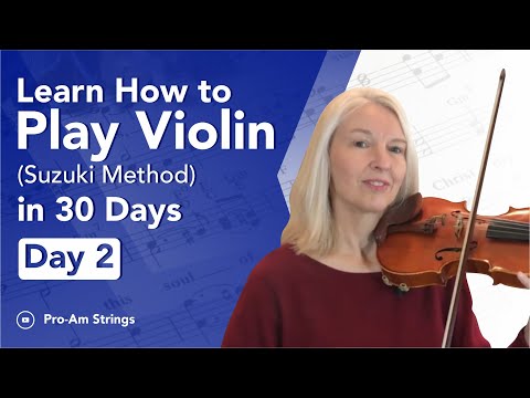 Learn to play the violin in 30 Days  Day 2 of the Suzuki Method