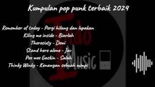KUMPULAN LAGU POP PUNK TERBAIK 2024☠️🤟🤘