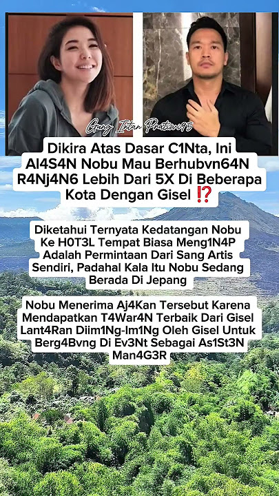 CERITA KEHIDUPAN GISEL DAN NOBU #trending #fyp #viral