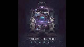 MIDDLE MODE - Atomic (Original Mix)