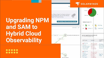 Upgrading NPM and SAM to Hybrid Cloud Observability