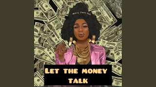 Let The Money Talk Resimi