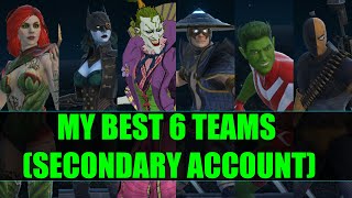 My Current Top 6 Teams (Secondary Acc) For Solo Raids Injustice 2 Mobile