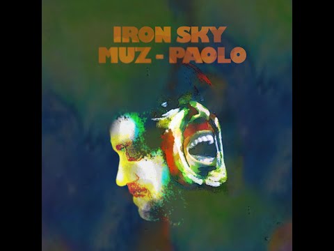 Iron Sky (Muz - Paolo)